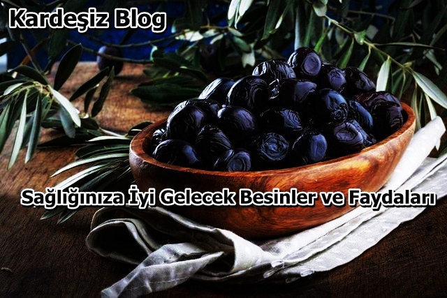 Sağlığınıza iyi Gelecek Besinler ve Faydaları