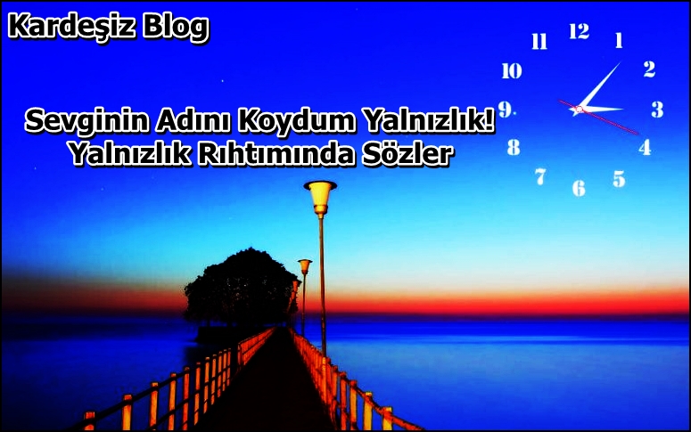 Sevginin Adını Koydum Yalnızlık