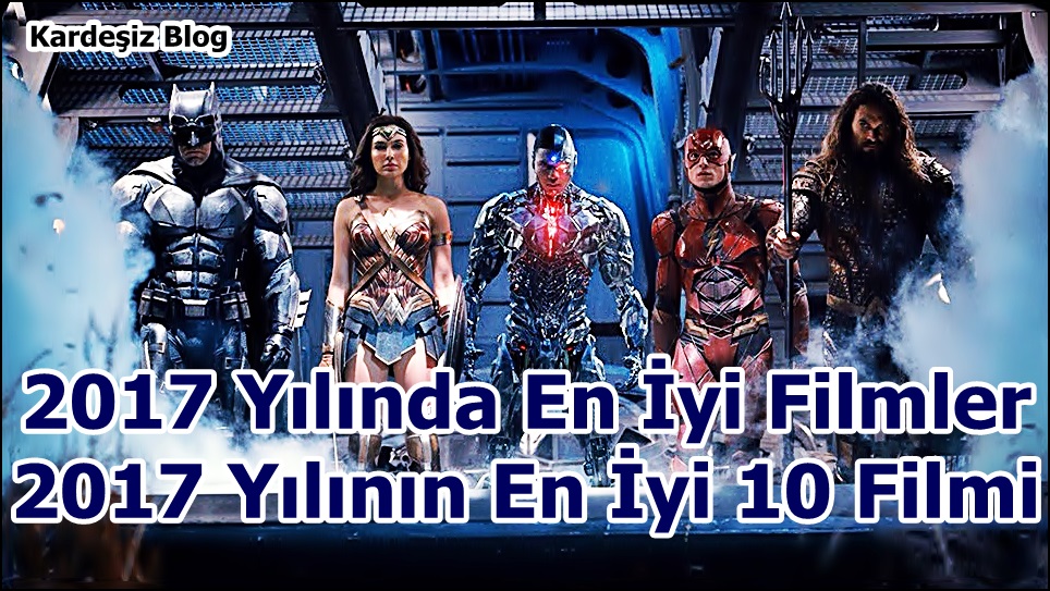 2017 Yılında En iyi Filmler