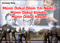 Münir Özkul Ölüm Yılı Nedir