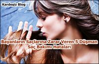 Bayanların Saçlarına Zarar Veren 5 Düşman