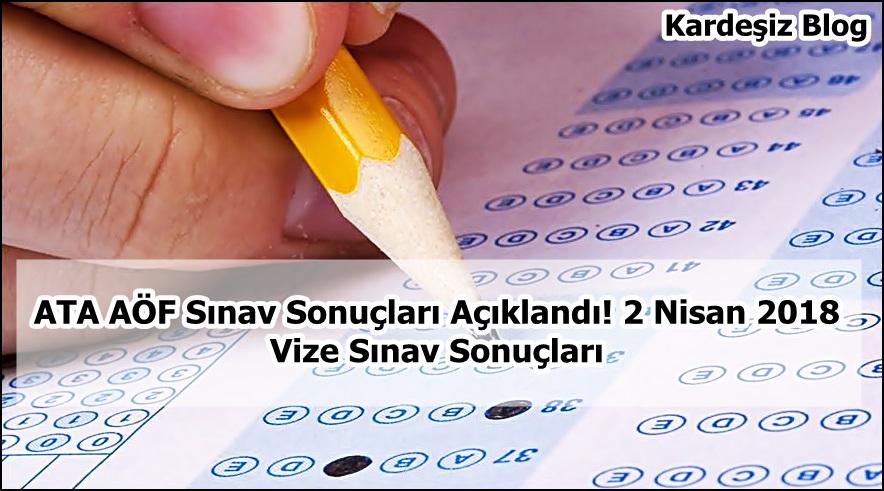 ATA AÖF Sınav Sonuçları Açıklandı