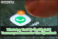 WhatsApp Yeni Bir Özellik Geldi