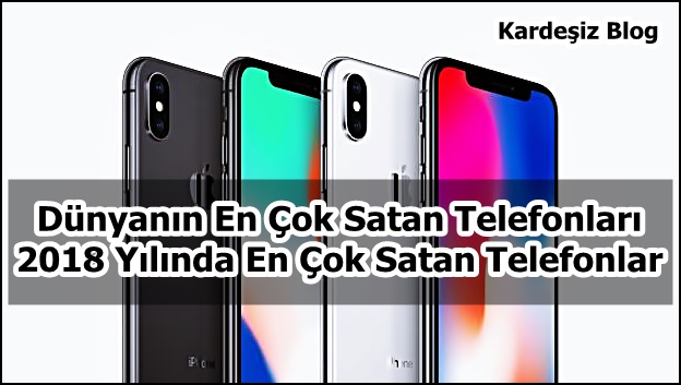 Dünyanın En Çok Satan Telefonları