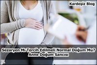 Sezaryen Mı Tercih Edilmeli Normal Doğum Mu