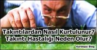 Takıntılardan Nasıl Kurtulunur