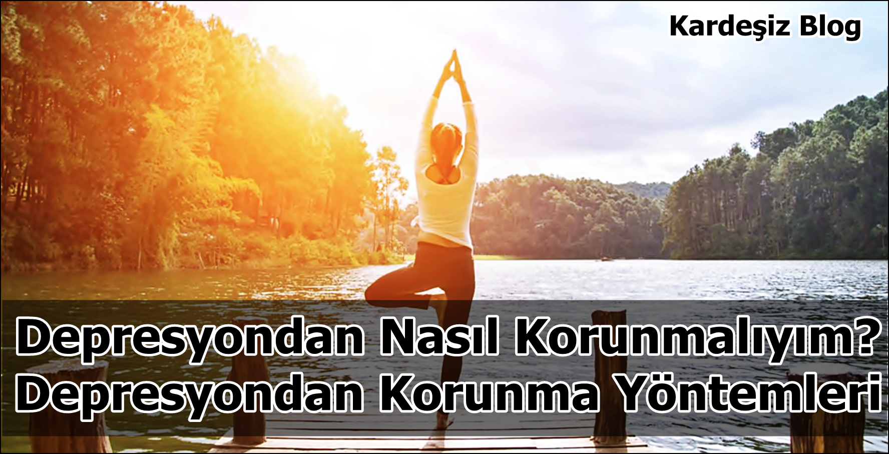 Depresyondan Nasıl Korunmalıyım