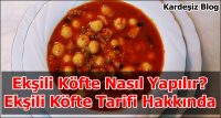 Ekşili Köfte Nasıl Yapılır