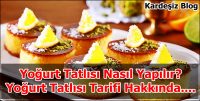 Yoğurt Tatlısı Nasıl Yapılır