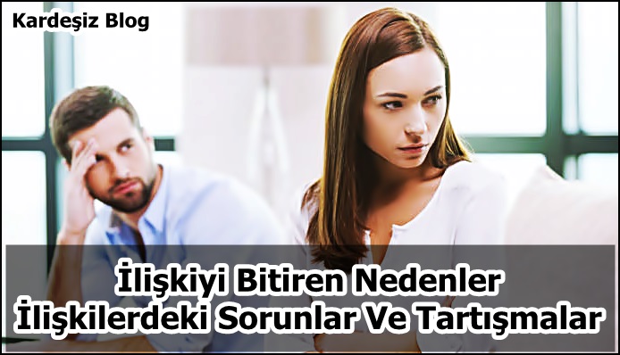 ilişkiyi Bitiren Nedenler