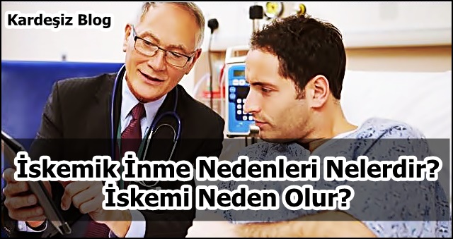 iskemik inme Nedenleri Nelerdir