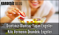 Diyetinizi Olumsuz Yapan Engeller