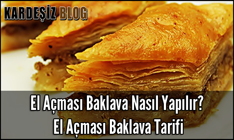 El Açması Baklava Nasıl Yapılır