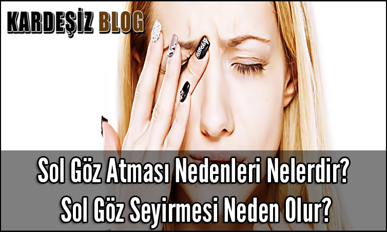 Sol Göz Atması Nedenleri Nelerdir