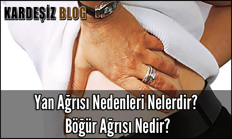 Yan Ağrısı Nedenleri Nelerdir