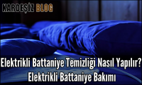 Elektrikli Battaniye Temizliği Nasıl Yapılır