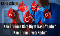 Kan Grubuna Göre Diyet Nasıl Yapılır