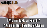 P Vitamini Faydaları Nelerdir