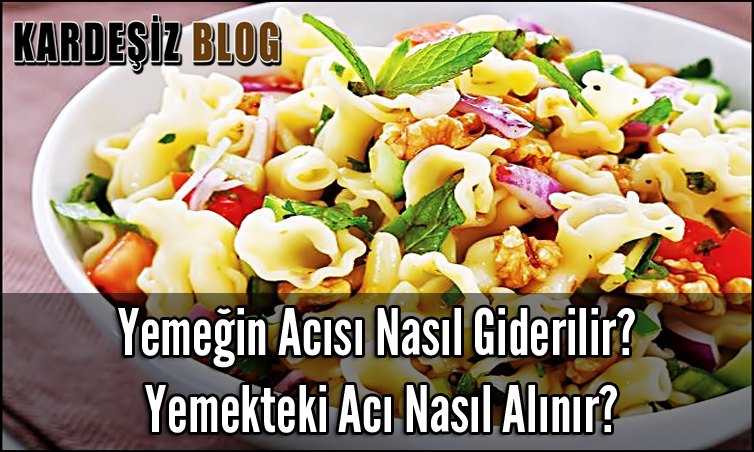 Yemeğin Acısı Nasıl Giderilir