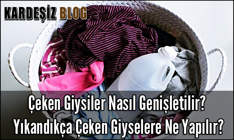 Çeken Giysiler Nasıl Genişletilir