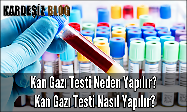 Kan Gazı Testi Neden Yapılır