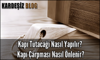 Kapı Tutacağı Nasıl Yapılır