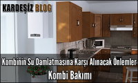 Kombinin Su Damlatmasına Karşı Alınacak Önlemler