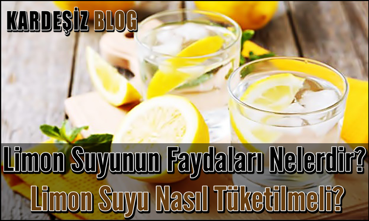 Limon Suyunun Faydaları Nelerdir