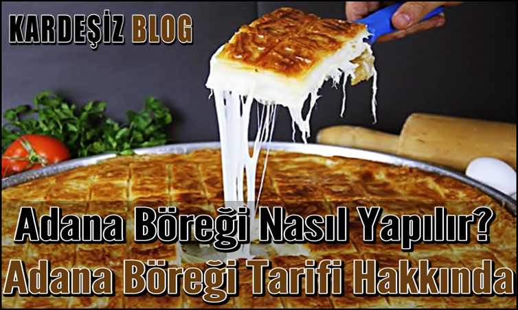 Adana Böreği Nasıl Yapılır