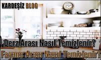 Derz Arası Nasıl Temizlenir