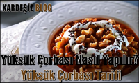 Yüksük Çorbası Nasıl Yapılır