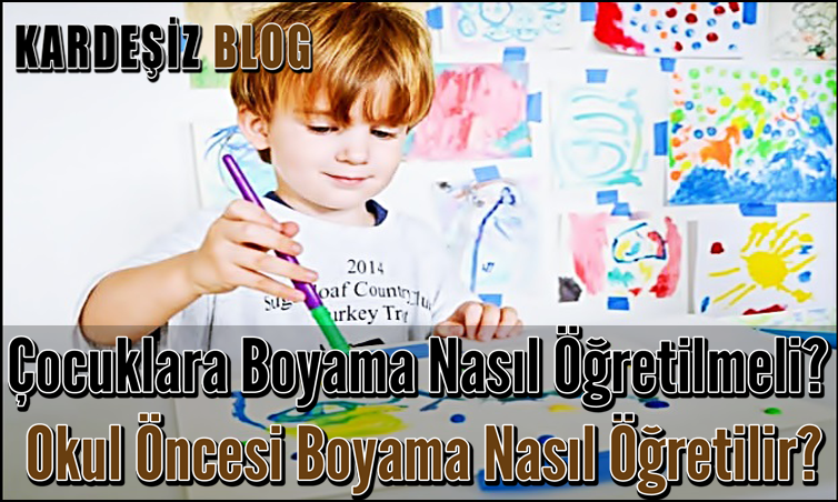 Çocuklara Boyama Nasıl Öğretilmeli