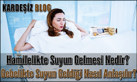 Hamilelikte Suyun Gelmesi Nedir