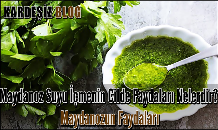 Maydanoz Suyu içmenin Cilde Faydaları Nelerdir