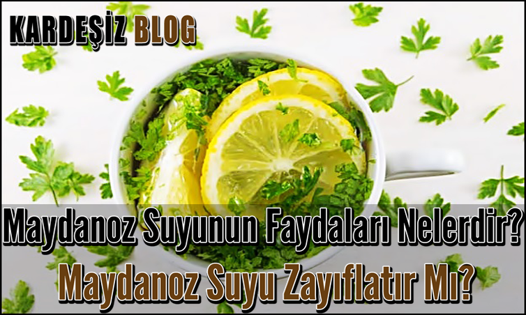 Maydanoz Suyunun Faydaları Nelerdir