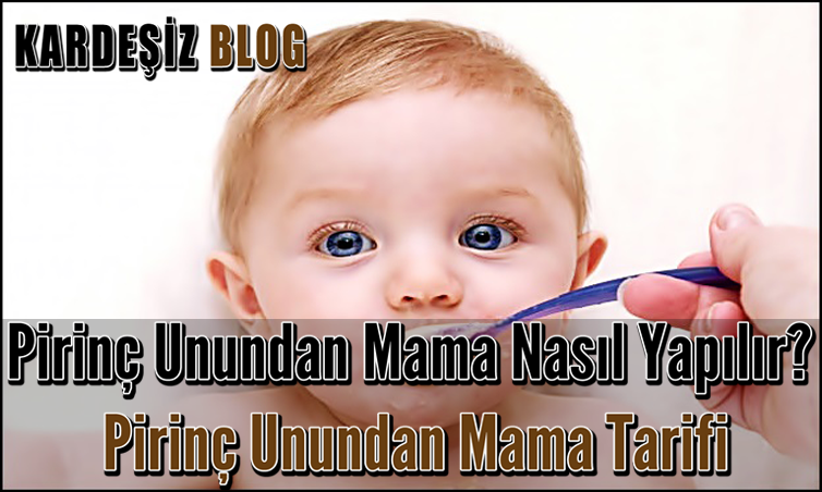 Pirinç Unundan Mama Nasıl Yapılır