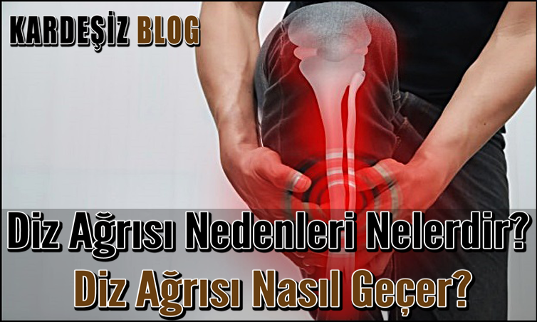 Diz Ağrısı Nedenleri Nelerdir