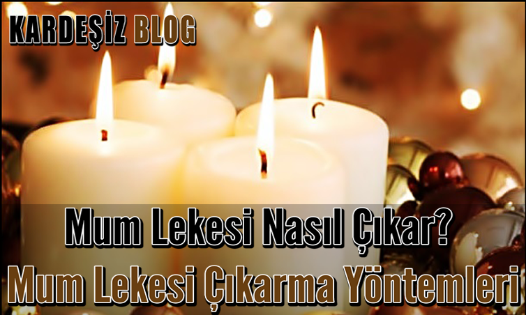 Mum Lekesi Nasıl Çıkar