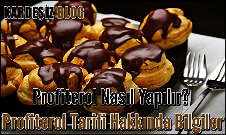 Profiterol Nasıl Yapılır