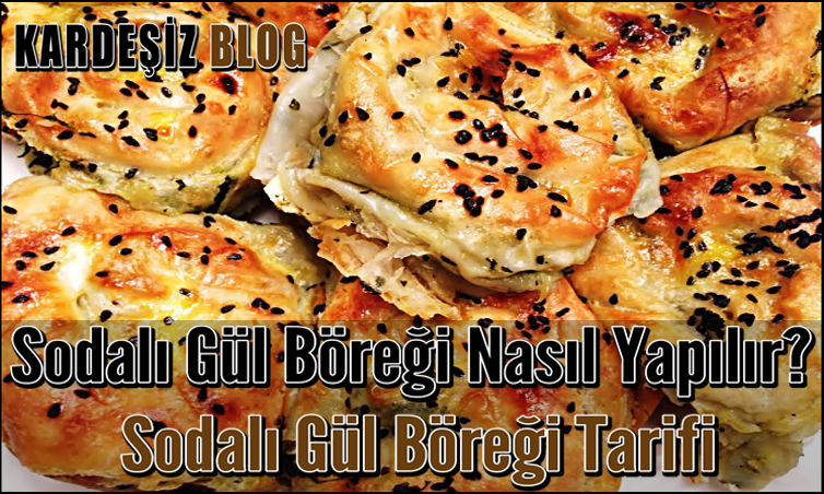 Sodalı Gül Böreği Nasıl Yapılır