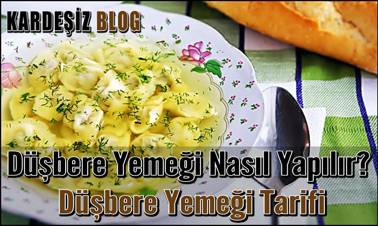 Düşbere Yemeği Nasıl Yapılır