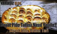 Bayat Pide Tatlısı Nasıl Yapılır