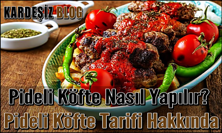 Pideli Köfte Nasıl Yapılır