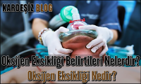 Oksijen Eksikliği Belirtileri Nelerdir