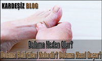 Dolama Neden Olur