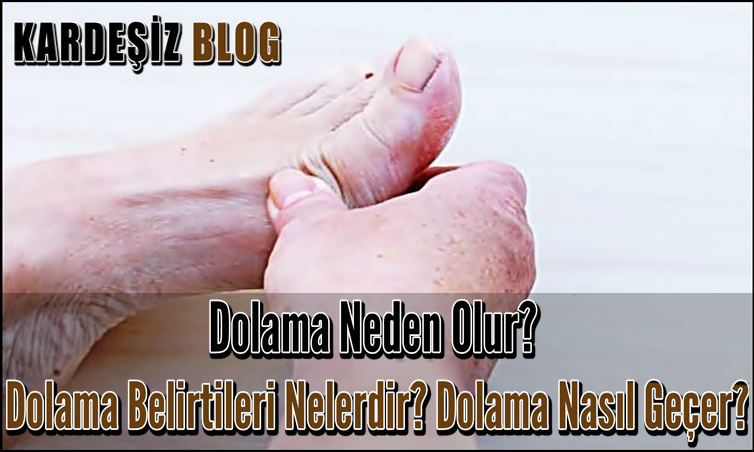 Dolama Neden Olur