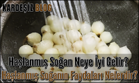 Haşlanmış Soğan Neye iyi Gelir