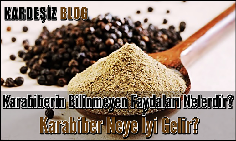 Karabiberin Bilinmeyen Faydaları Nelerdir