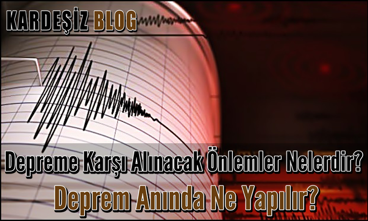 Depreme Karşı Alınacak Önlemler Nelerdir