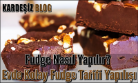 Fudge Nasıl Yapılır